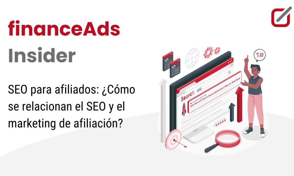 SEO para afiliados: ¿Cómo se relacionan el SEO y el marketing de afiliación?