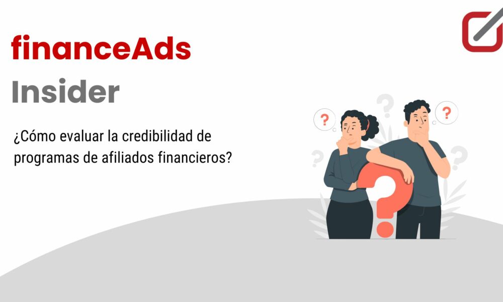 cómo evaluar la credibilidad de programas de afiliados financieros
